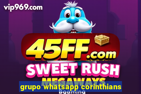 grupo whatsapp corinthians